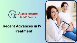 Recent Advances in IVF Treatment