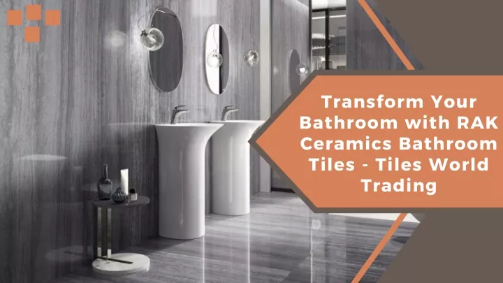 transform your bathroom with rak ceramics
