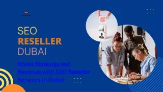 Boost Rankings and Revenue with SEO Reseller Services in Dubai