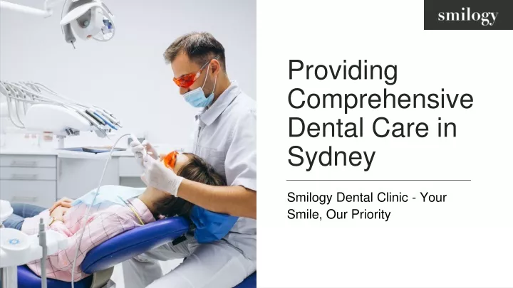 providing comprehensive dental care in sydney