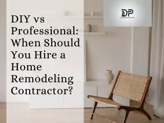 DIY vs Professional When Should You Hire a Home Remodeling Contractor