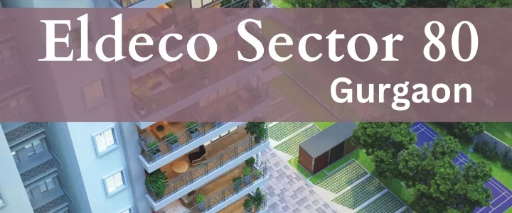 eldeco sector 80