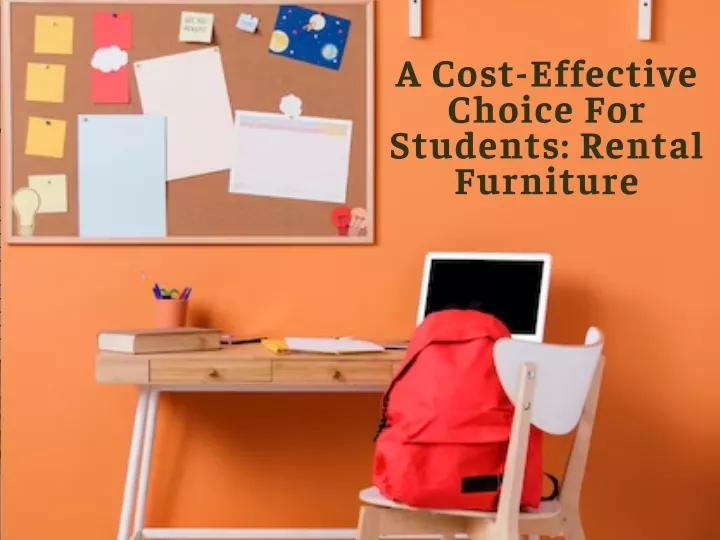 a cost effective choice for students rental