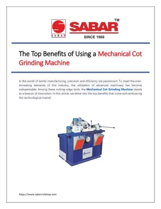 The Top Benefits of Using a Mechanical Cot Grinding Machine