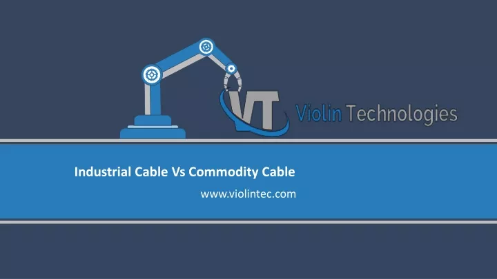 industrial cable vs commodity cable