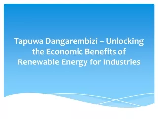 Tapuwa Dangarembizi – Unlocking the Economic Benefits of Renewable Energy for Industries