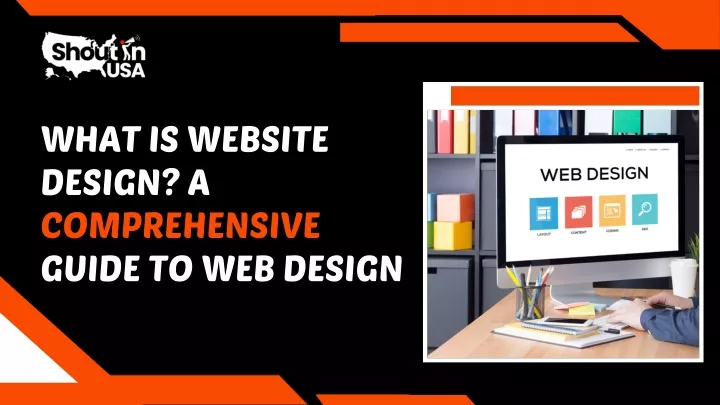 what is website design a comprehensive guide