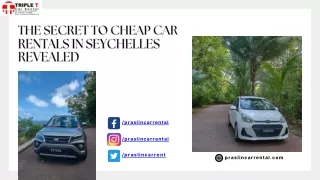 The Secret to Cheap Car Rentals in Seychelles Revealed