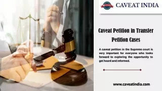 Caveat Petition in Transfer Petition Cases