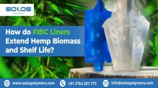 How do FIBC Liners Extend Hemp Biomass and Shelf Life