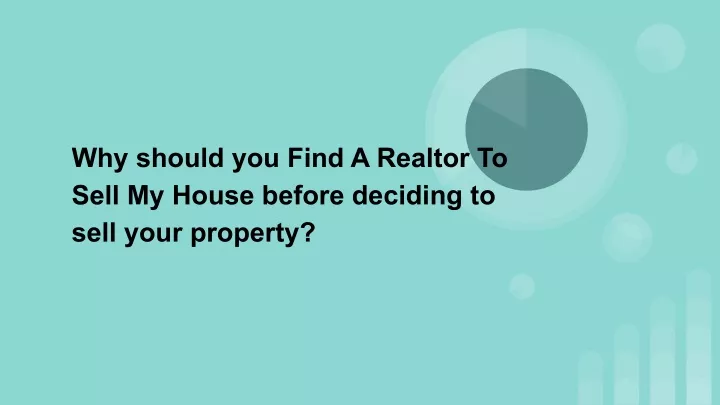 why should you find a realtor to sell my house