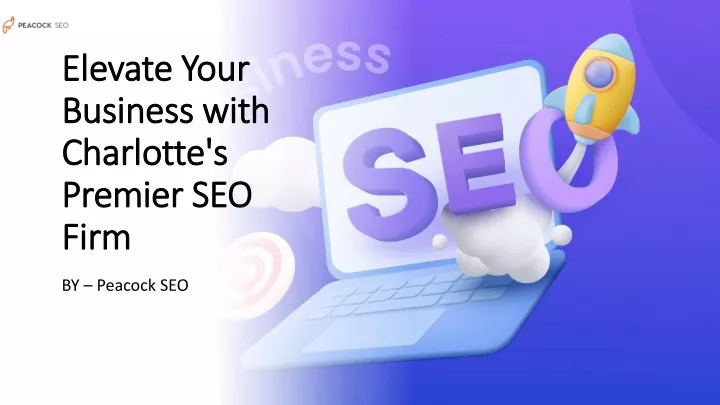 elevate your business with charlotte s premier seo firm