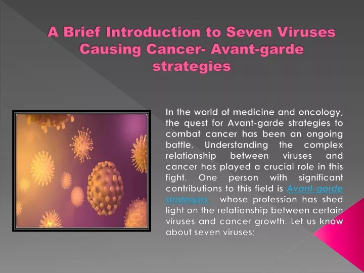 a brief introduction to seven viruses causing cancer avant garde strategies