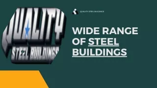 Wide Range of Steel buildings