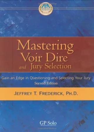 Read ebook [PDF] Mastering Voir Dire and Jury Selection: Gain an Edge in Qu