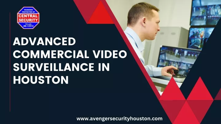 advanced commercial video surveillance in houston
