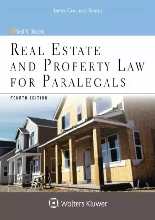 READ [PDF] Real Estate and Property Law for Paralegals, Fourth Edition (Asp