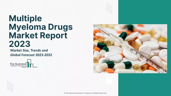 multiple myeloma drugs market report 2023