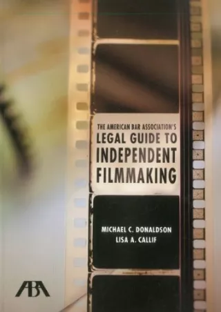 DOWNLOAD/PDF The American Bar Association's Legal Guide to Independent Film