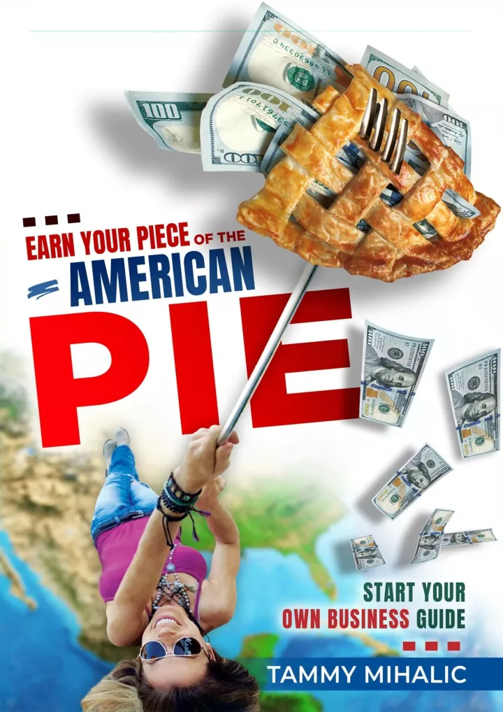earn your piece of the american pie start your