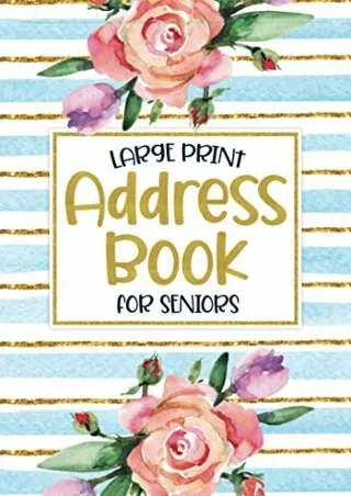 PDF/READ/DOWNLOAD Large Print Address Book for Seniors: 260 Pages With A-Z