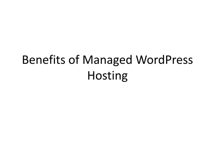 benefits of managed wordpress hosting