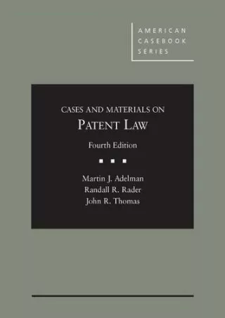 [READ DOWNLOAD] Cases and Materials on Patent Law, 4th (American Casebook S