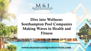 Southampton Pool Companies Making Waves in Health and Fitness
