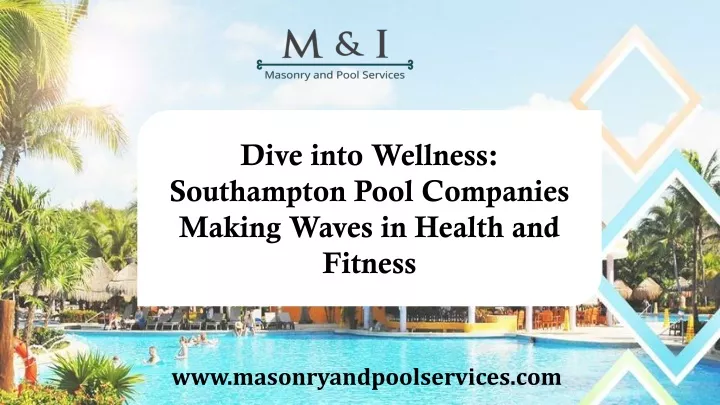 dive into wellness southampton pool companies