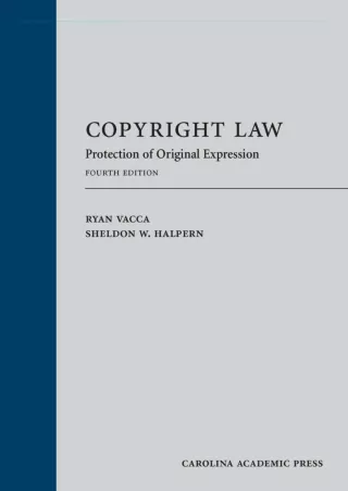 get [PDF] Download Copyright Law: Protection of Original Expression, Fourth