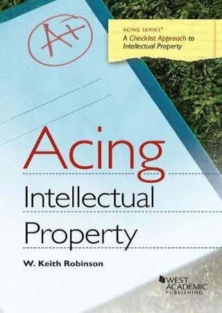 [PDF] DOWNLOAD Acing Intellectual Property (Acing Series) android
