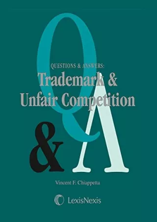 [READ DOWNLOAD] Questions & Answers: Trademark and Unfair Competition (Ques