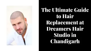 Hair replacement in Chandigarh - Dreamers Hair Studio