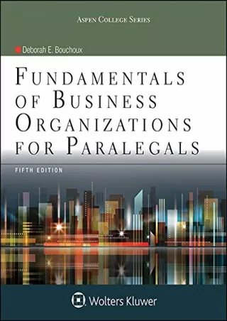 PDF/READ/DOWNLOAD Fundamentals of Business Organizations for Paralegals (As