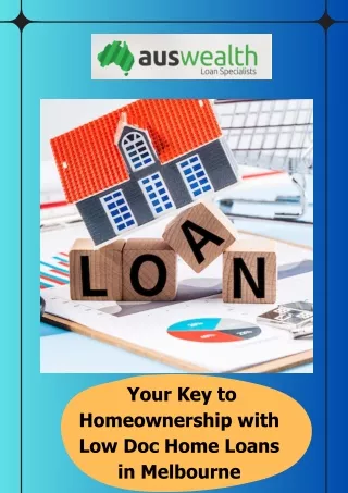 Low Doc home loans in Melbourne | Reach at Aus  Wealth