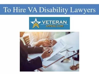 To Hire VA Disability Lawyers
