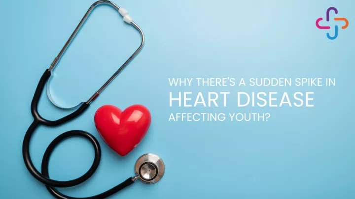 why there s a sudden spike in heart disease
