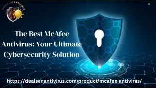 The Best McAfee Antivirus Your Ultimate Cybersecurity Solution