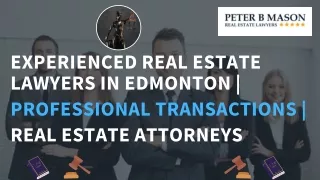 Experienced Real Estate Lawyers in Edmonton | Professional Transactions
