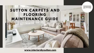 Sutton Carpets and Flooring Maintenance Guide