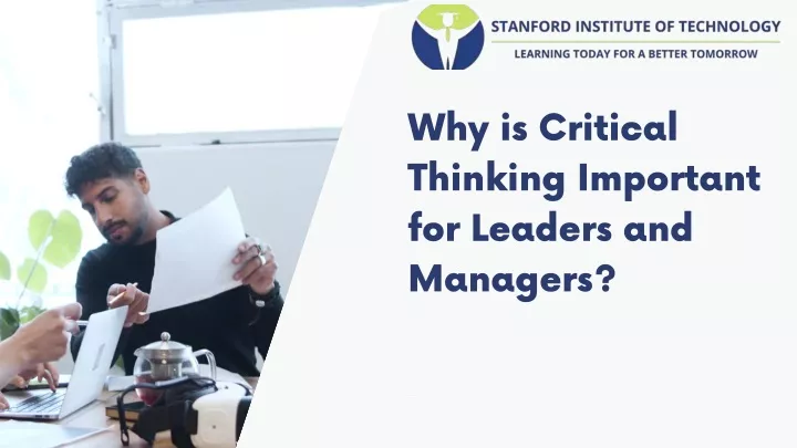 why is critical thinking important for leaders