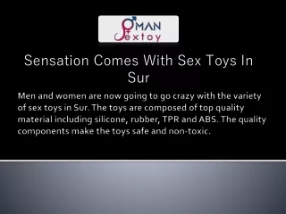 Sensation Comes With Sex Toys In Sur