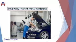 Drive Worry-Free with Pro Car Maintenance