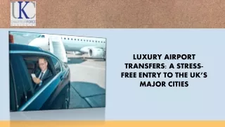 Luxury Airport Transfers A Stress-Free Entry to the UK’s Major Cities