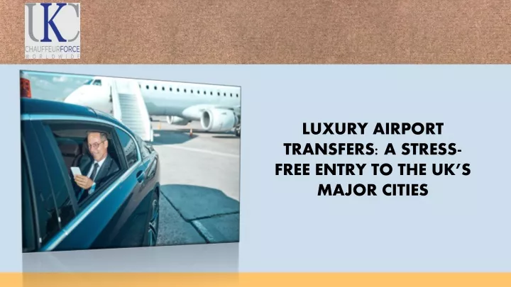 luxury airport transfers a stress free entry