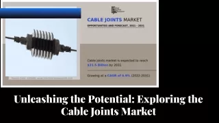 Cable Joints Market is Projected to Reach $31.5 Billion by 2031