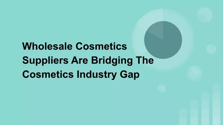 wholesale cosmetics suppliers are bridging