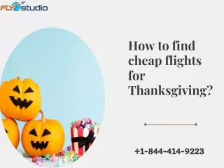 1-844-414-9223 How Can Get Cheap Thanksgiving Travel Deals?