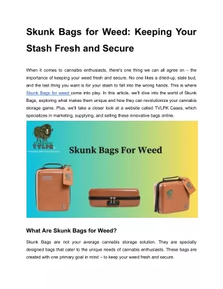 Skunk Bags for Weed_ Keeping Your Stash Fresh and Secure