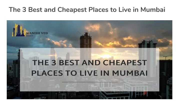 the 3 best and cheapest places to live in mumbai